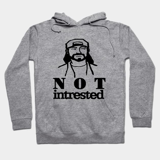 Not intrested Hoodie by Muahh